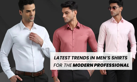 Latest Trends in Men’s Shirts for Modern Professionals